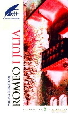 Romeo I Julia - William Szekspir [KSIĄŻKA]