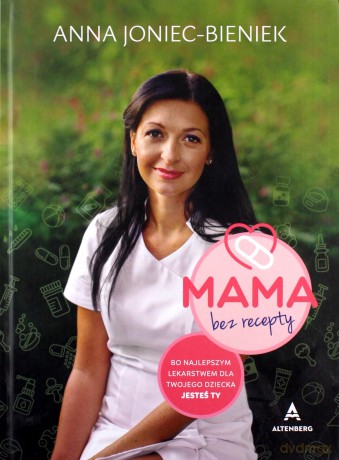 Mama bez recepty - Anna Joniec-Bieniek [KSIĄŻKA]