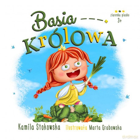 Basia królowa - Kamila Stokowska, Marta Grabowska [KSIĄŻKA]