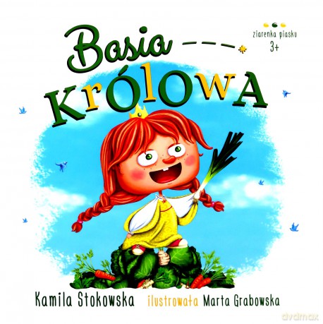 Basia królowa - Kamila Stokowska, Marta Grabowska [KSIĄŻKA]