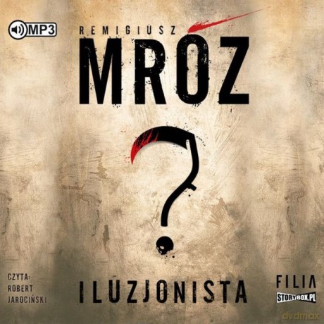 Iluzjonista - Remigiusz Mróz [AUDIOBOOK]