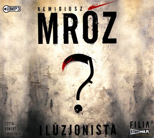 Iluzjonista - Remigiusz Mróz [AUDIOBOOK]