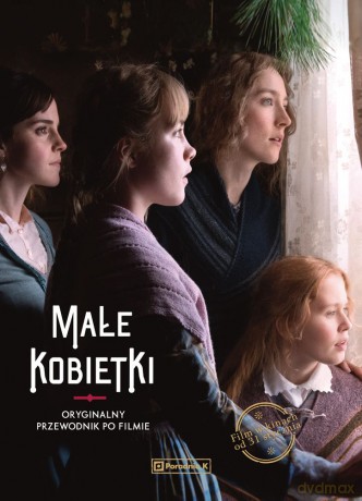 Małe kobietki. Oryginalny przewodnik po filmie - Gina Mcintyre [KSIĄŻKA]