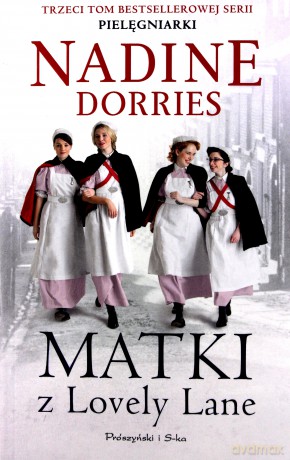 Matki z Lovely Lane (Tom 2) - Nadine Dorries [KSIĄŻKA]