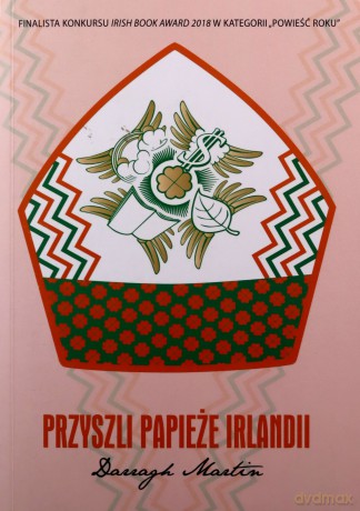 Przyszli papieże Irlandii - Darragh Martin [KSIĄŻKA]