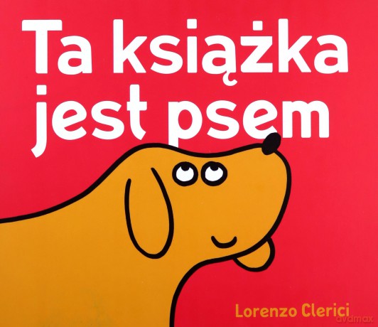 Ta książka jest psem - Lorenzo Clerici [KSIĄŻKA]