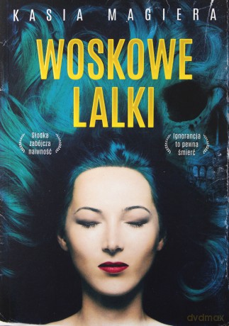 Woskowe lalki - Kasia Magiera [KSIĄŻKA]