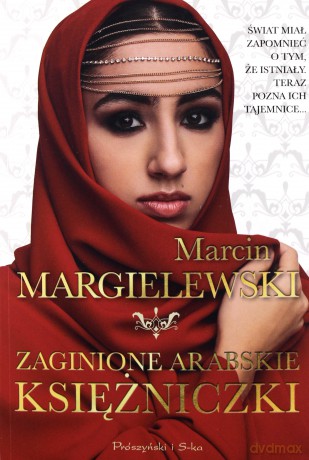 Zaginione arabskie księżniczki - Marcin Margielewski [KSIĄŻKA]