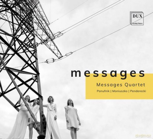 Messages Quartet: Panufnik, Moniuszko, Penderecki. Kwartety Smyczkowe [CD]