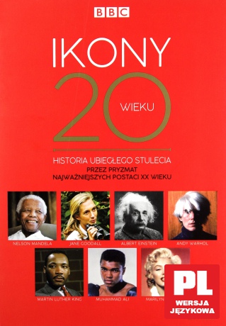 IKONY XX wieku. Historia ubiegłego stulecia przez pryzmat najważniejszych postaci XX wieku (BBC) [3DVD]