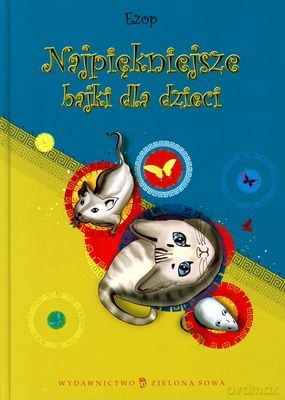 Najpiękniejsze Bajki - Ezop [KSIĄŻKA]