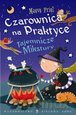 Czarownica Na Praktyce: Tajemnicze Mikst - Maeve Friel [KSIĄŻKA]