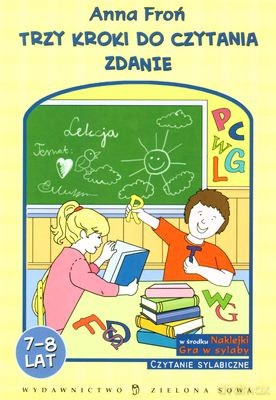 Trzy Kroki Do Czytania: Zdanie 7-8 Lat - Anna Froń [KSIĄŻKA]
