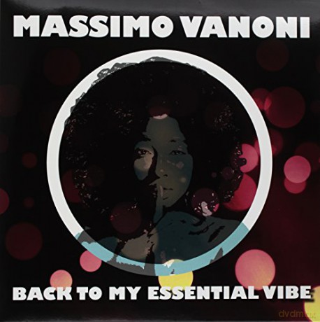 Massimo Vanoni: Back To My Essential Vibe [Winyl]
