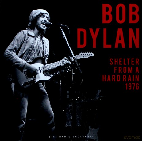 Bob Dylan: Bob Dylan - Best Of Shelter From A Hard Rain 1976 Live [Winyl]