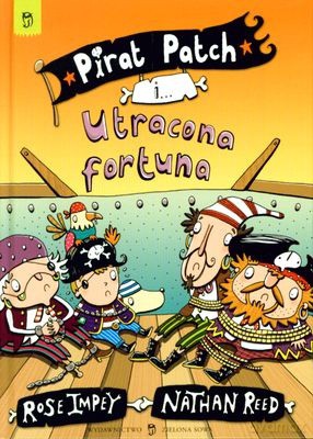 Pirat Patch I Utracona Fortuna - Rose Impey, Nathan Reed [KSIĄŻKA]