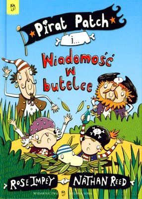 Pirat Patch I Wiadomość W Butelce - Rose Impey, Nathan Reed [KSIĄŻKA]