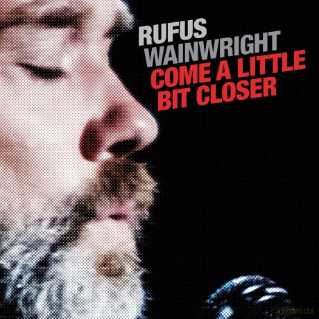 Rufus Wainwright: Come A Little Bit Closer [Winyl]
