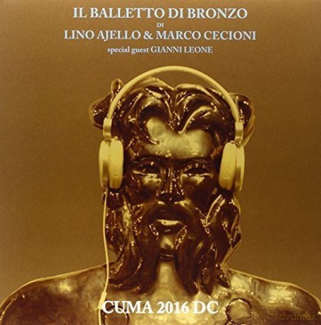 Balletto Di Bronzo: Cuma 2016 D.C. [2xWinyl]