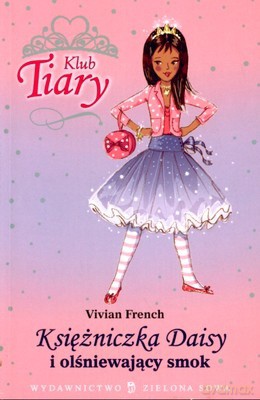 Księżniczka Daisy I Olśniewajacy Smok - Vivan French [KSIĄŻKA]
