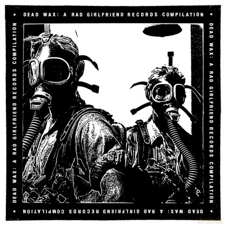 Dead Wax: Rad Girlfriend Compilation [Winyl]