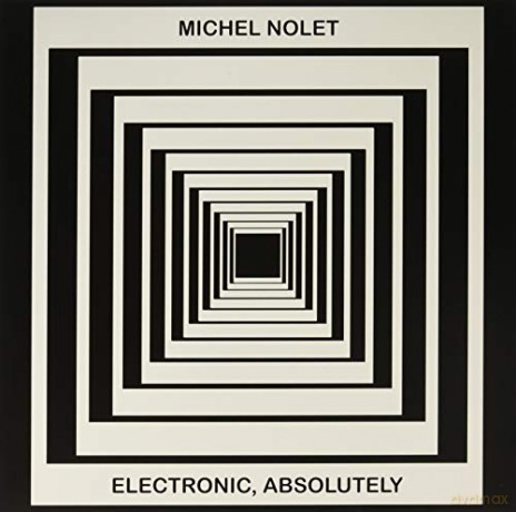 Michel Nolet: Electronic Absolutely [Winyl]