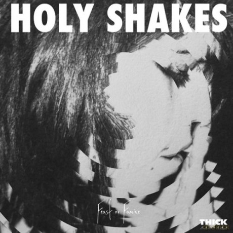 Holy Shakes: Feast Or Famine [Winyl]