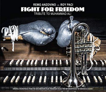 Remo Anzovino: Fight For Freedom: Tribute To Muhammad Ali [CD]