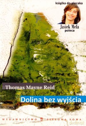 Dolina Bez Wyjścia - Thomas Mayne Reid [KSIĄŻKA]