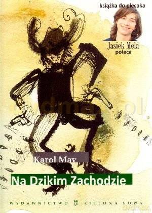 Na Dzikim Zachodzie - Karol May [KSIĄŻKA]
