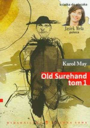 Old Surehand Tom 1 - Karol May [KSIĄŻKA]
