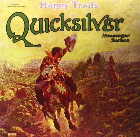 Quicksilver Messenger Service: Happy Trails [Winyl]