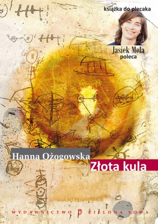 Złota Kula - Hanna Ożogowska [KSIĄŻKA]