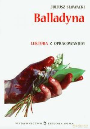 Balladyna + Opracowanie - Juliusz Słowacki [KSIĄŻKA]