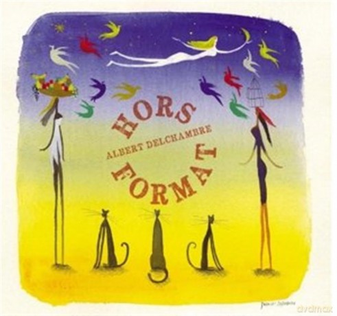 Albert Delchambre: Hors Format [Winyl]
