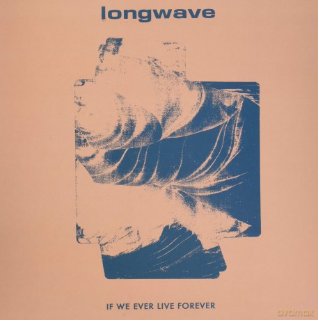 Longwave: If We Ever Live Forever [Winyl]