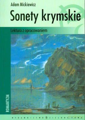 Sonety Krymskie + Opracowanie - Adam Mickiewicz [KSIĄŻKA]