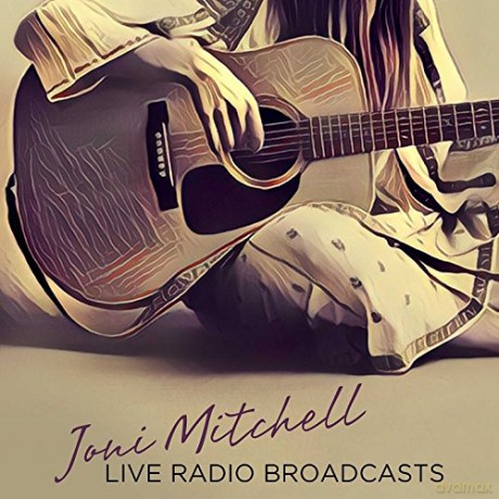 Joni Mitchell: Joni Mitchell - Best Of Live Radio Broadcasts Recorded At The Second Fret Club In Philadelphia [Winyl]