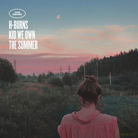 H-Burns: Kid We Own The Summer [Winyl]