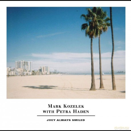 Joey Always Smiled: Kozelek Mark And Petra Haden [Winyl]