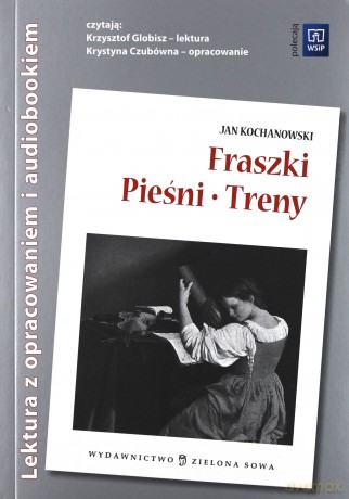 Fraszki Pieśni Treny + Opracowanie - Jan Kochanowski [KSIĄŻKA]