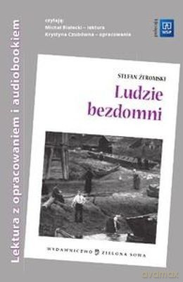 Ludzie Bezdomni + Opracowanie - Stefan Żeromski [KSIĄŻKA]