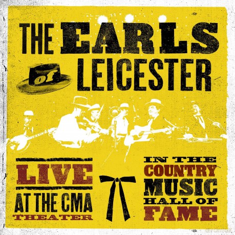 Earls of Leicester: Live At The Cma Theatre In The Country Hall Of Fame [Winyl]