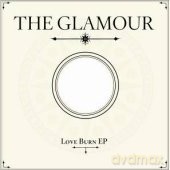 The Glamour: Love Burn [Winyl]