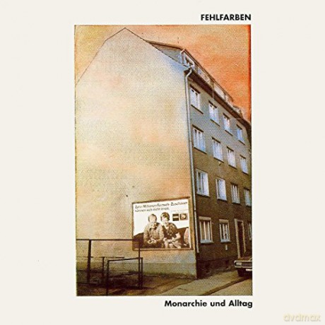 Fehlfarben: Monarchie Und Alltag [Winyl]