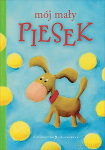 Mój Mały Piesek - Holle Webb [KSIĄŻKA]