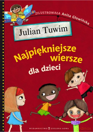 Najpiękniejsze wiersze dla dzieci - Julian Tuwim [KSIĄŻKA]