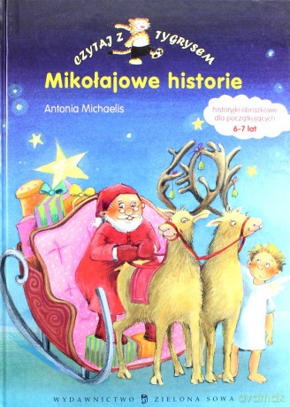 Mikołajowe Historie (Czytaj Z Tygrysem) - Antonia Michaelis [KSIĄŻKA]