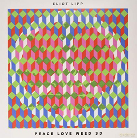 Eliot Lipp: Peace Love Weed 3d [Winyl]
