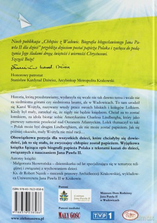 Chłopiec Z Wadowic. Biografia bł. Jana Pawła II dla dzieci - Małgorzata Skowrońska, ks. Robert Nęcek  [KSIĄŻKA]